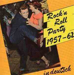 Various - Rock'n Roll Party 1957-62 In Deutsch