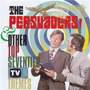 Various - The Persuaders & Other Top Seventies TV Themes