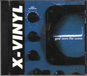 X-Vinyl - God Save The Scene