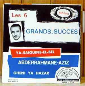 Abderrahmane Aziz - Ya-Saiguine-El-Bel / Gheni Ya Hazar