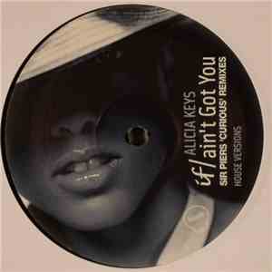 Alicia Keys - If I Ain't Got You (Sir Piers 'Curious' Remixes)