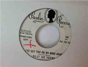 Billy Joe Young - I've Got You On My Mind Again