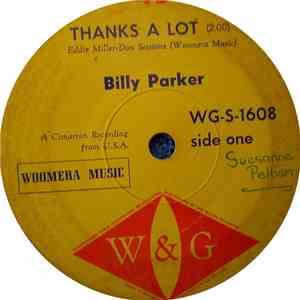 Billy Parker  - Thanks A Lot / Out Of Your Heart
