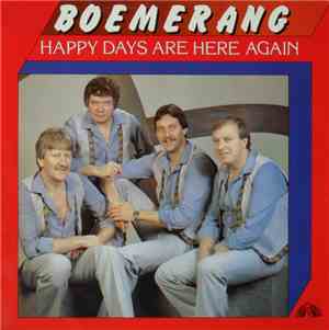 Boemerang - Happy Days Are Here Again