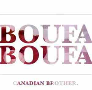 Boufa Boufa - Canadian Brother