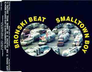 Bronski Beat - Smalltown Boy