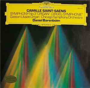 Camille Saint-Saëns – Gaston Litaize With The Chicago Symphony Orchestra Co ...