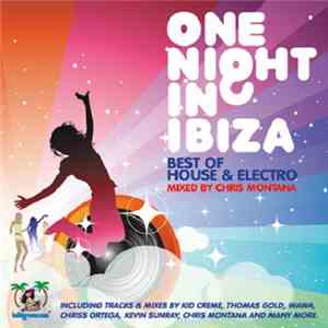 Chris Montana - One Night In Ibiza - Best Of House & Electro
