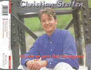 Christian Steffen  - Ich Wär So Gern Dein Bodyguard