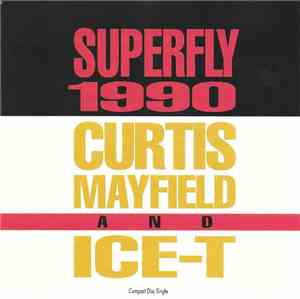 Curtis Mayfield & Ice-T - Superfly 1990