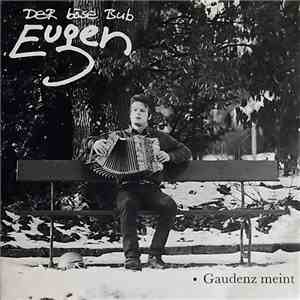 Der Böse Bub Eugen - Gaudenz Meint