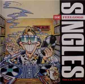 Dr. Feelgood - Singles The U.A. Years+