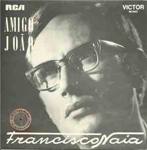 Francisco Naya - Amigo João