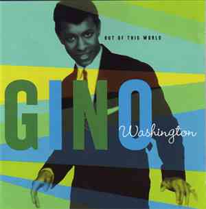 Gino Washington - Out Of This World