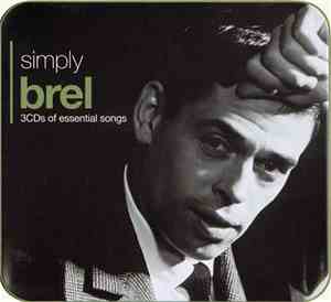 Jacques Brel - Simply Brel (3CDs Of Essential Songs)