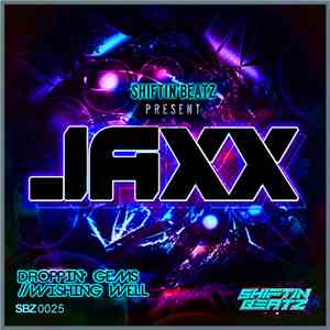 JAXX  - Droppin' Gems // Wishing Well