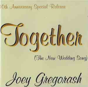 Joey Gregorash - Together (The New Wedding Song)