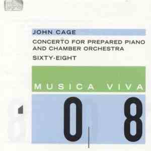 John Cage - Concerto For Prepared Piano And Chamber Orchestra / Sixty-Eight