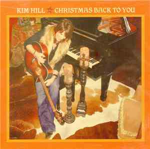 Kim Hill  - Christmas Back To You