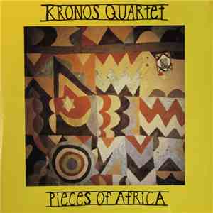 Kronos Quartet - Pieces Of Africa