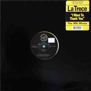 La Trece - I Want To Thank You (The MK Mixes)