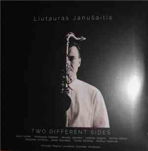 Liutauras Janušaitis - Two Different Sides