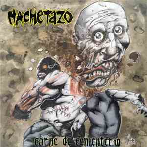 Machetazo - Carne De Cementerio