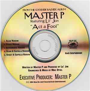 Master P Featuring Lil' Jon - Act A Fool