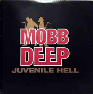 Mobb Deep - Juvenile Hell