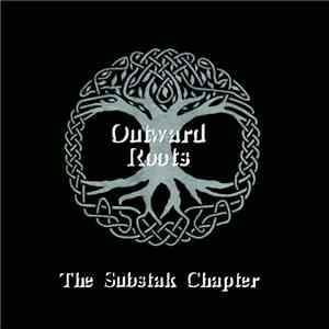 Outward Roots & Substak - The Substak Chapter