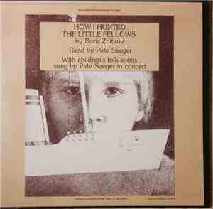 Pete Seeger & Борис Житков - How I Hunted The Lttle Fellows Read By Pete Se ...