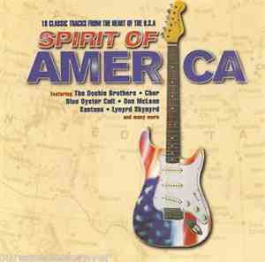 Spirit Of America - 18 Classic Tracks From The Heart Of The U.S.A