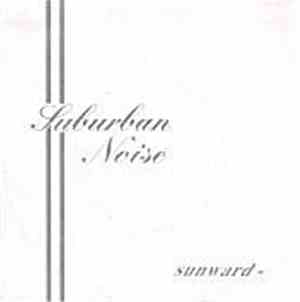Suburban Noise - Sunward