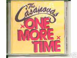 The Casanovas - One More Time