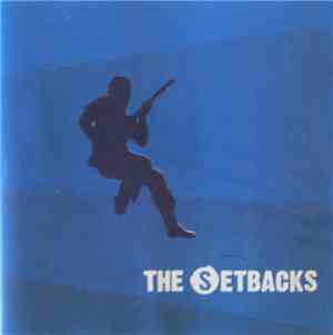 The Setbacks  - The Setbacks