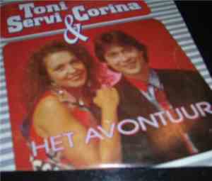 Toni Servi & Corina  - Het Avontuur