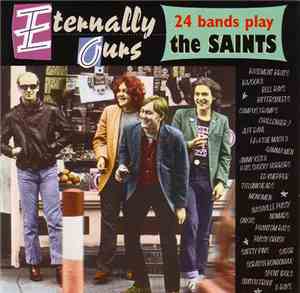 Various - Eternally Ours: 24 Bands Play The Saints