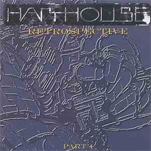 Various - Harthouse Retrospective Part 4