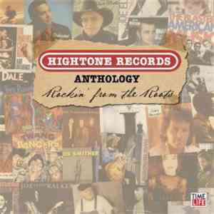 Various - Hightone Records Anthology - Rockin' From The Roots