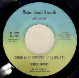 Abdul Shahid - Come Back Summer Days (Part 1)