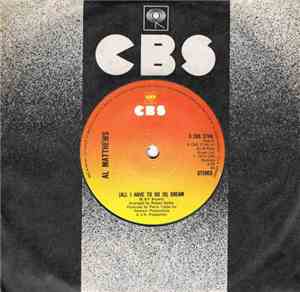 Al Matthews - (All I Have To Do Is) Dream