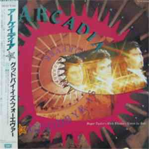 Arcadia  - Goodbye Is Forever (Extended Remix)