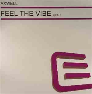 Axwell - Feel The Vibe Part 1