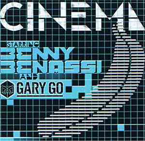 Benny Benassi Feat. Gary Go - Cinema