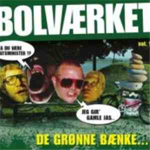 Bolværket - De Grønne Bænke Vol. 1