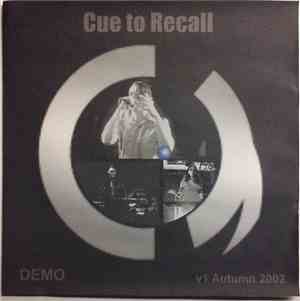 Cue To Recall - Demo v1 Autumn 2002
