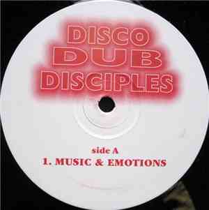 Disco Dub Disciples - Music & Emotions