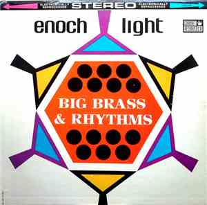 Enoch Light - Big Brass & Rhythms