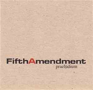 Fifth Amendment - Praeludium
