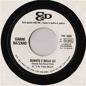 Gianni Nazzaro / Riccardo Del Turco - Quanto È Bella Lei / Uno, Nessuno